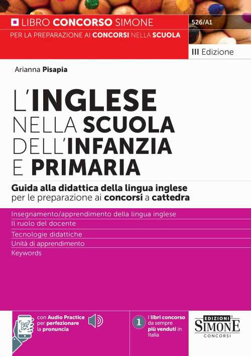 Inglese nella scuola dell’infanzia e primaria. Guida alla didattica della lingua inglese per la preparazione alle prove scritte e orali dei concorsi a cattedra