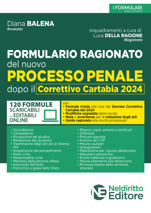 Formulario ragionato del nuovo processo penale dopo il Correttivo Cartabia 2024