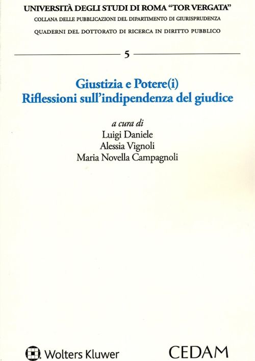 Giustizia e Potere(i). Riflessioni sull’indipendenza del giudice