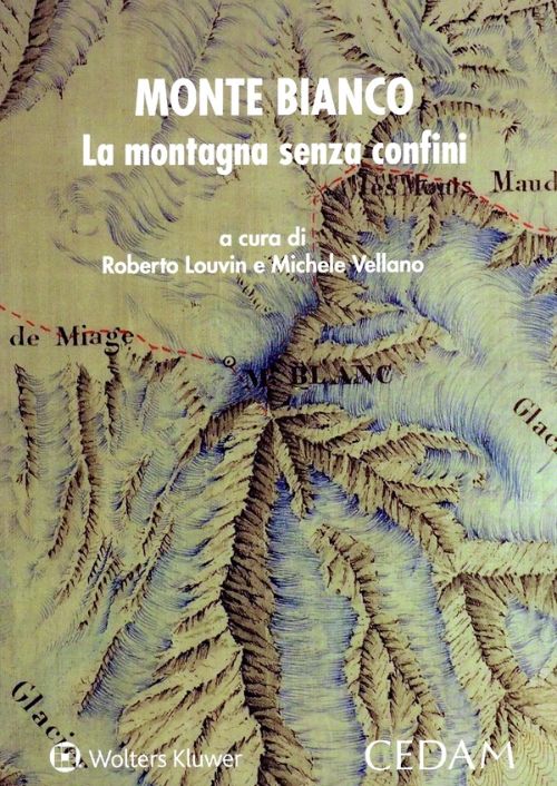 Monte Bianco. La montagna senza confini