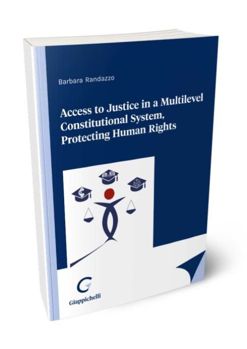 Access to justice in a multilevel constitutional system, protecting human rights