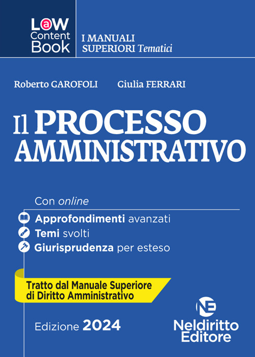 La giustizia amministrativa. Per concorso in Magistratura