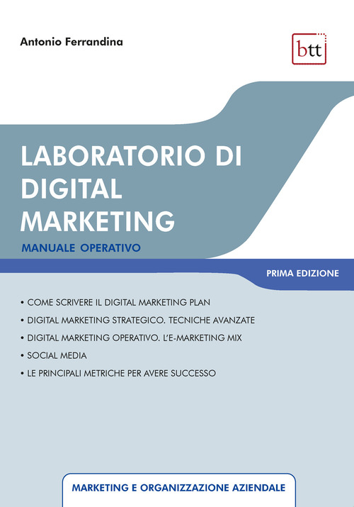 Laboratorio di digital marketing. Manuale operativo