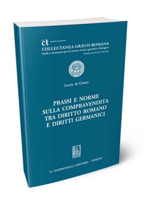 Prassi e norme sulla compravendita tra diritto romano e diritti germanici