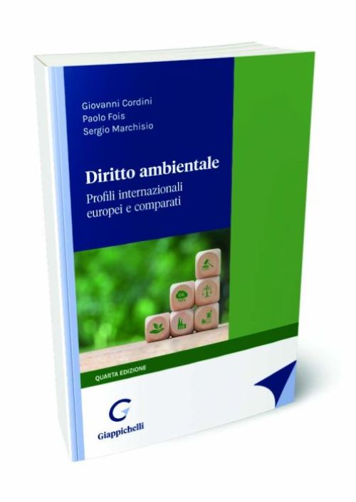 Diritto ambientale. Profili internazionali europei e comparati
