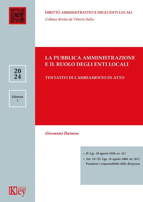 La Pubblica Amministrazione e il ruolo degli Enti Locali. Tentativi di cambiamento in atto