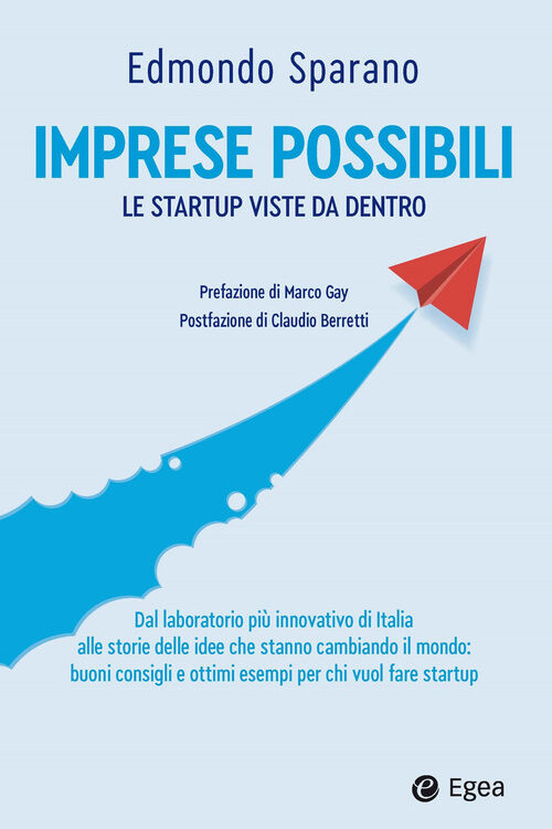 Imprese possibili. Le startup viste da dentro