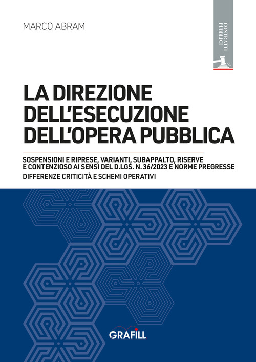 La direzione dell’esecuzione dell’opera pubblica