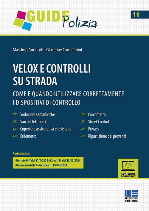 Velox e controlli su strada. Come e quando utilizzare correttamente i dispositivi elettronici