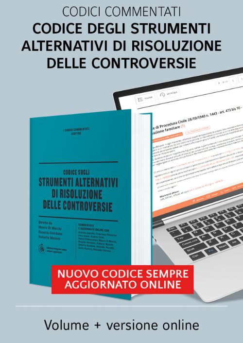 Codice degli Strumenti Alternativi di Risoluzione delle Controversie. Commentato
