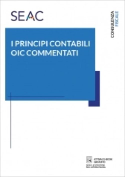 I principi contabili nazionali oic commentati