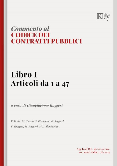 Commento codice dei contratti pubblici. Libro I. Articoli da 1 a 47