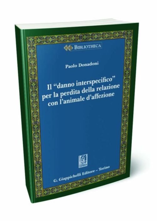 Il «danno interspecifico» per la perdita della relazione con l’animale d’affezione
