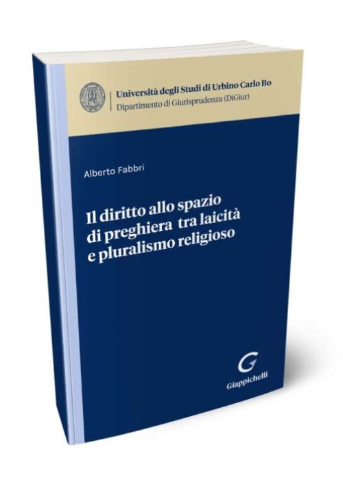 Il diritto allo spazio di preghiera tra laicità e pluralismo religioso