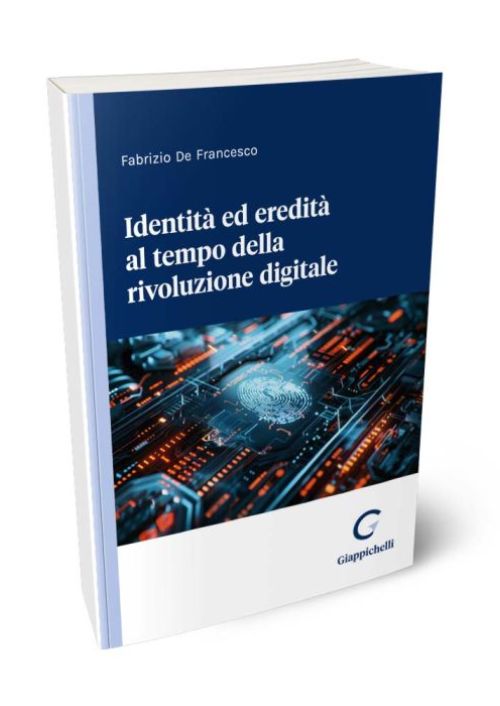 Identità ed eredità al tempo della rivoluzione digitale