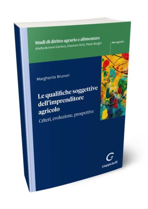 Le qualifiche soggettive dell’imprenditore agricolo