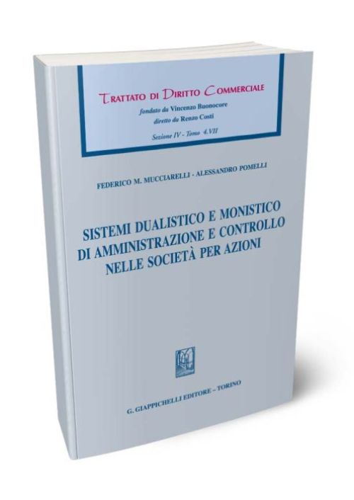 Sistemi dualistico e monistico di amministrazione e controllo nelle società per azioni