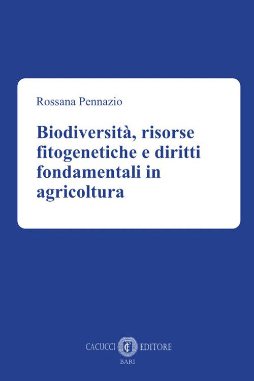 Biodiversità, risorse fitogenetiche e diritti fondamentali in agricoltura