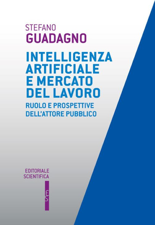 Intelligenza artificiale e mercato del lavoro. Ruolo e prospettive dell’attore pubblico