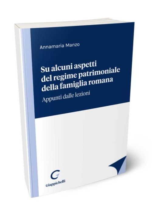 Su alcuni aspetti del regime patrimoniale della famiglia romana