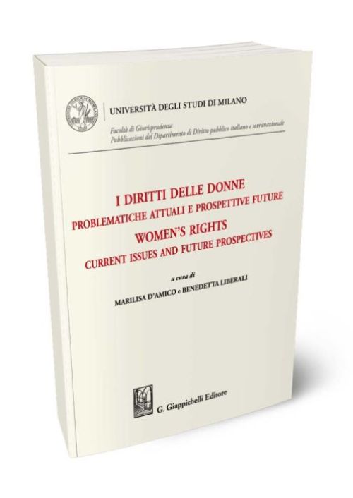 I diritti delle donne. Problematiche attuali e prospettive future-Women’s rights. Current issues and future prospectives