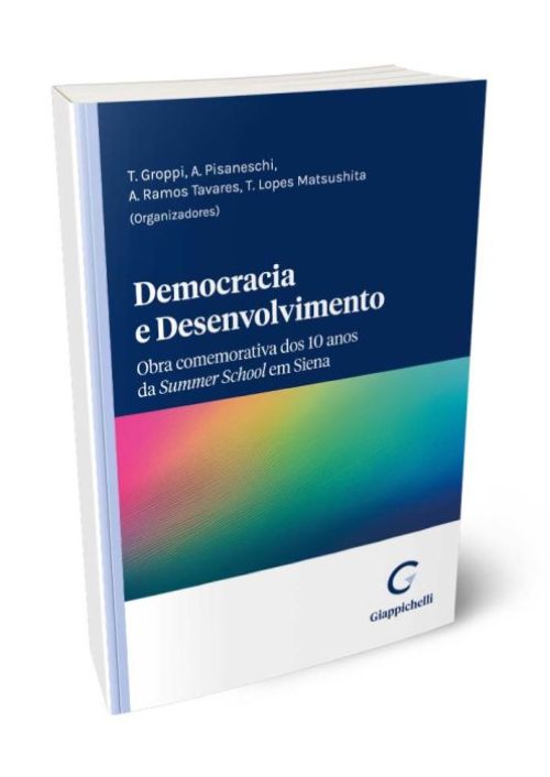 Democracia e desenvolvimento. Obra comemorativa dos 10 anos da Summer School em Siena
