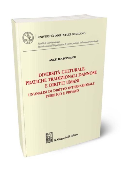 Diversità culturale, pratiche tradizionali dannose e diritti umani. Un’analisi di diritto internazionale pubblico e privato