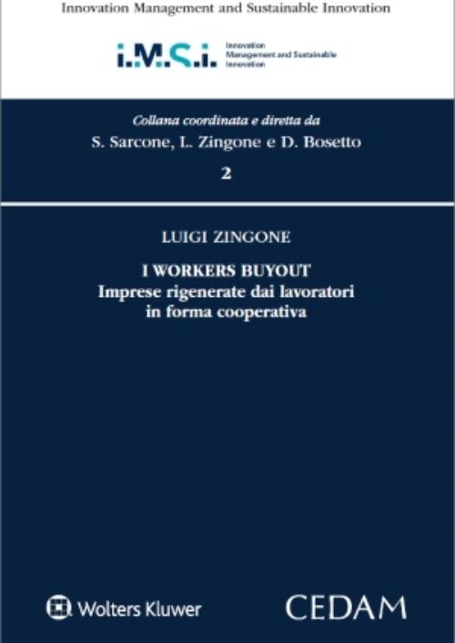 I workers buyout. Imprese rigenerate dai lavoratori in forma cooperativa