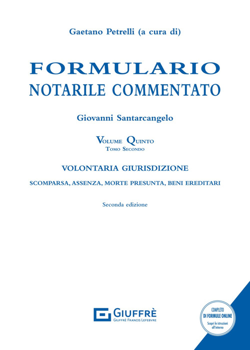 La volontaria giurisdizione. Vol. 5/2: Scomparsa, assenza, morte presunta, beni ereditari
