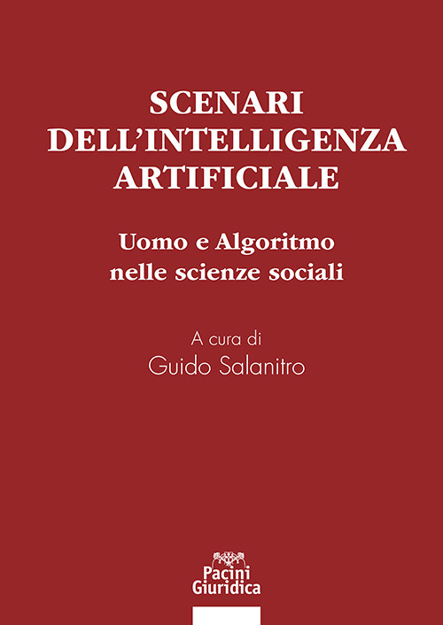 Scenari dell’intelligenza artificiale. Uomo e algoritmo nelle scienze sociali