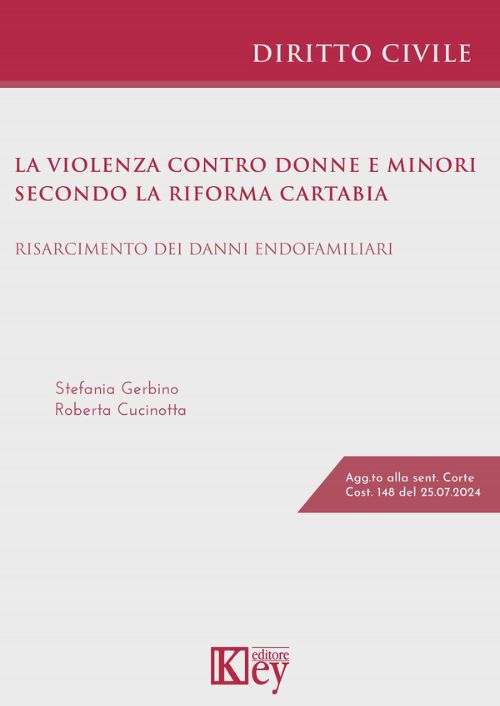 La violenza contro donne e minori secondo la riforma Cartabia. Risarcimento dei danni endofamiliari