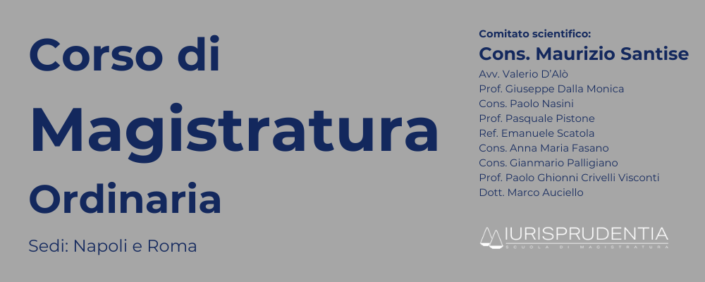Corso di Magistratura Ordinaria 2025/2026 Sedi: Napoli e Roma