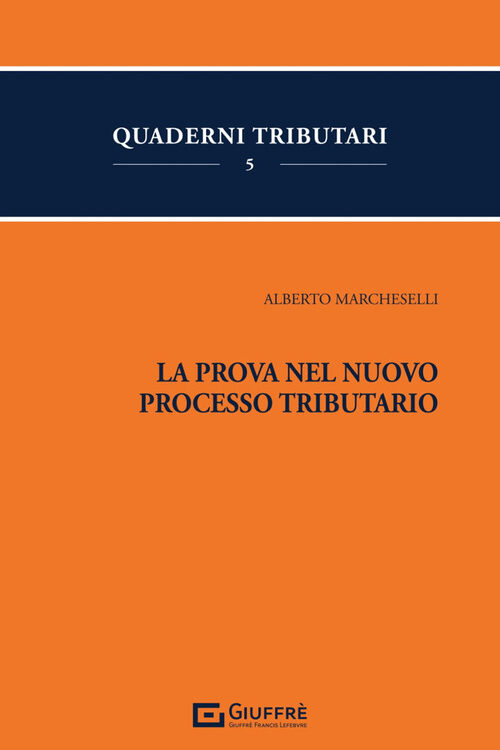 La prova nel nuovo processo tributario