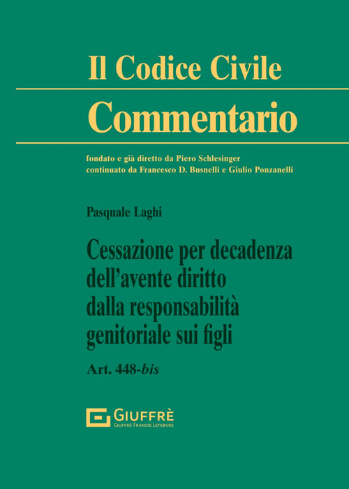 Cessazione per decadenza dell’avente diritto dalla responsabilità genitoriale sui figli