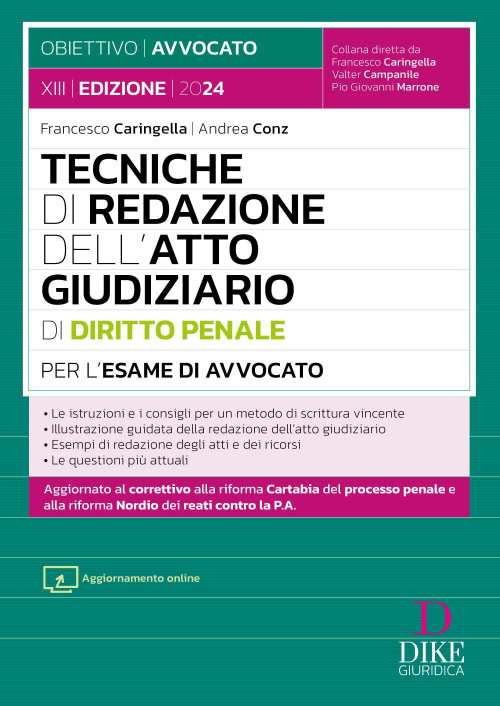 Tecniche di redazione dell’atto giudiziario di diritto penale per l’esame di avvocato