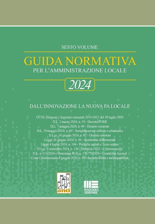 Guida normativa per l’amministrazione locale 2024. Dall’innovazione la nuova PA locale