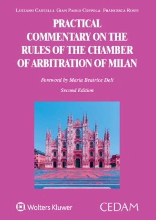 Practical commentary on the rules of the chamber of arbitration of Milan