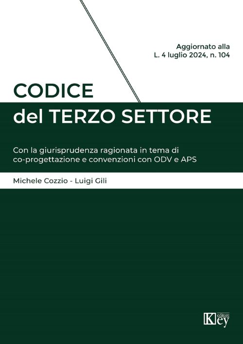 Codice del Terzo Settore. Con la giurisprudenza ragionata in tema di co-progettazione e convenzioni con ODV e APS