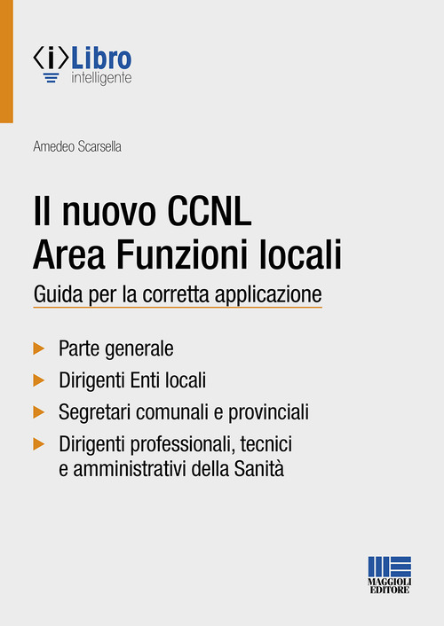 Il nuovo CCNL area funzioni locali. Guida per la corretta applicazione