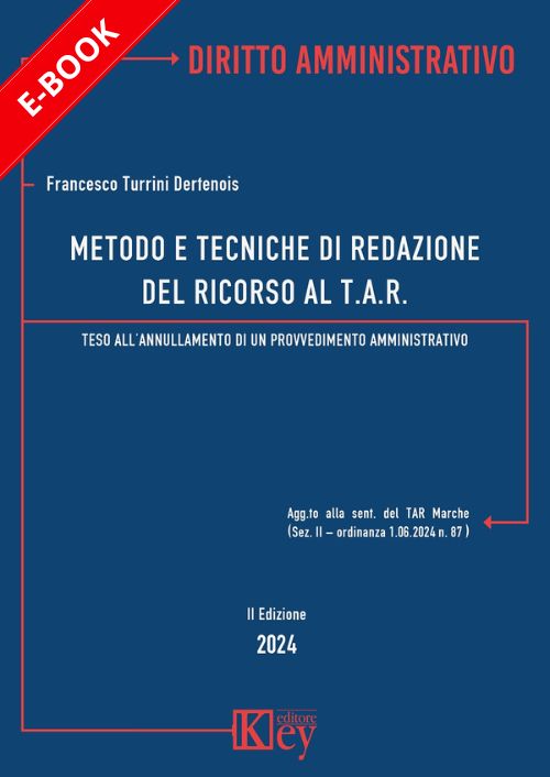 Metodo e tecniche di redazione del ricorso al T.A.R. EBOOK
