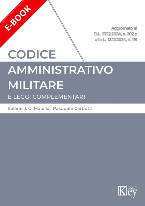 Codice Amministrativo Militare e leggi complementari EBOOK