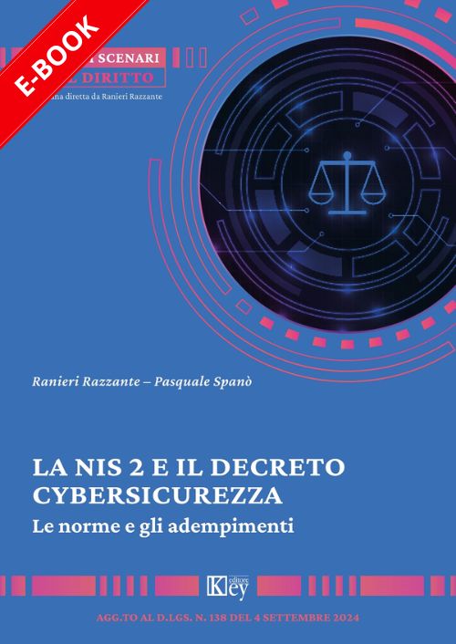 La Nis 2 e il decreto di cybersicurezza EBOOK