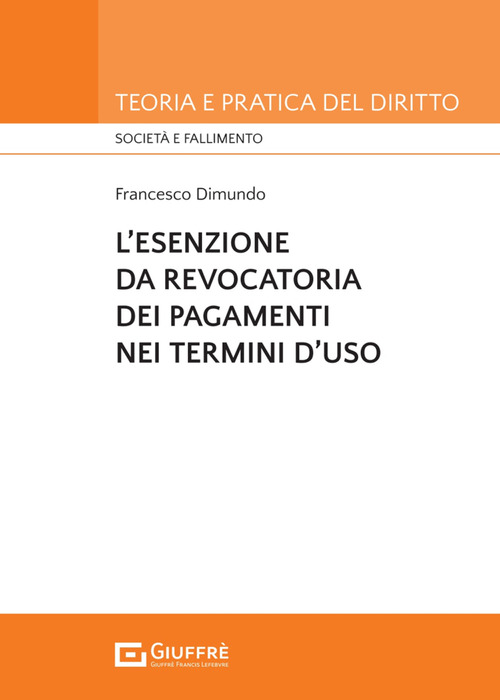 L’esenzione da revocatoria dei pagamenti nei termini d’uso