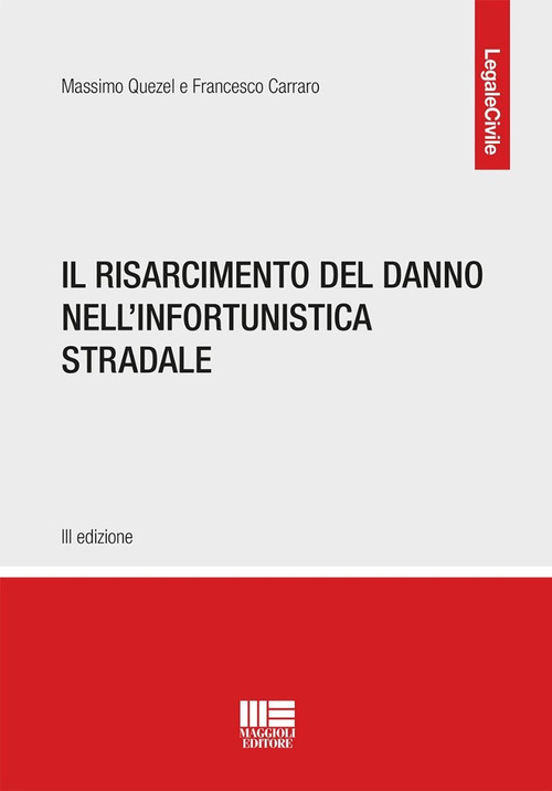 Il risarcimento del danno nell’infortunistica stradale