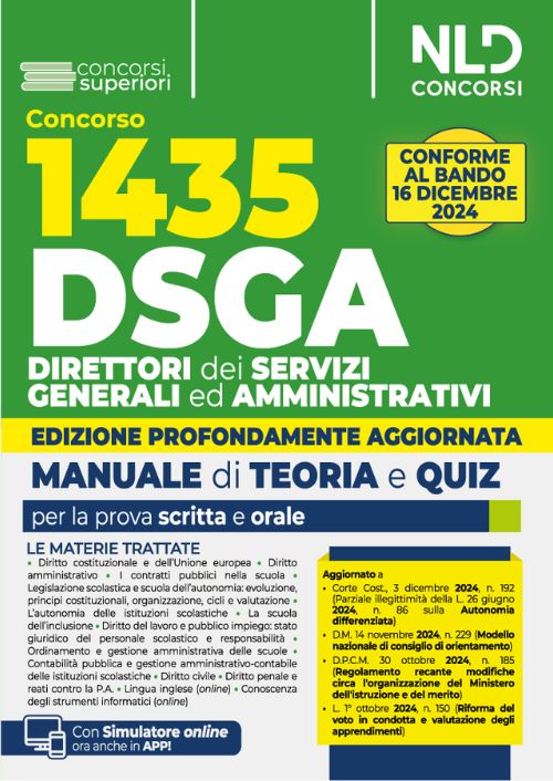 Concorso DSGA. 1435 Direttori dei servizi generali ed amministrativi. NUOVA EDIZIONE Manuale + quiz di verifica per la preparazione al concorso