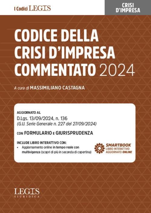 Codice della crisi d’impresa commentato 2024. Con formulario e giurisprudenza