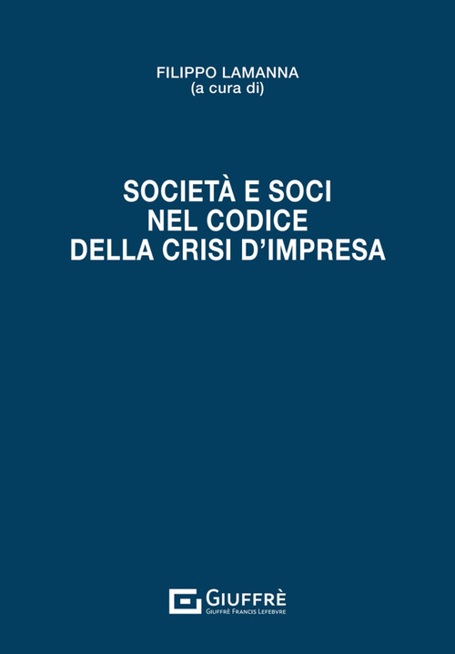 Società e soci nel Codice della crisi d’impresa