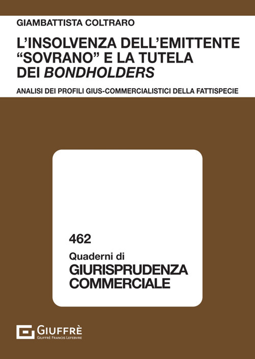L’insolvenza dell’emittente «sovrano» e la tutela dei bondholders