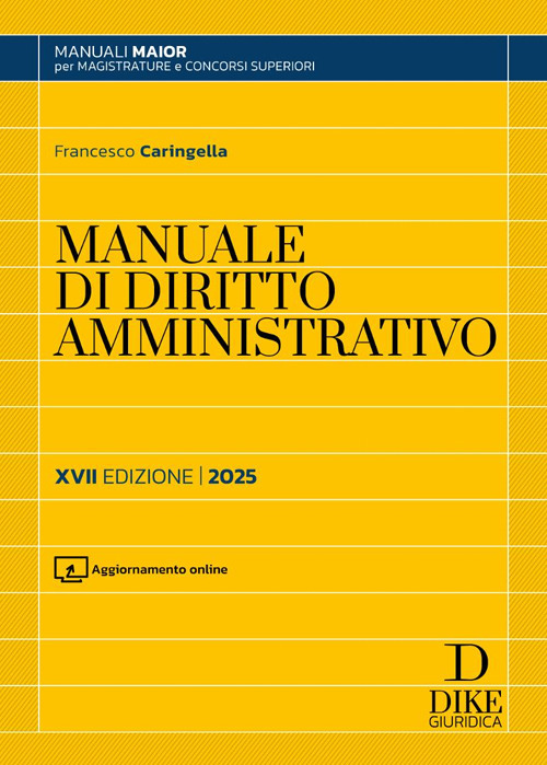 Manuale di diritto amministrativo. Parte generale e parte speciale. Ediz. maior 2025