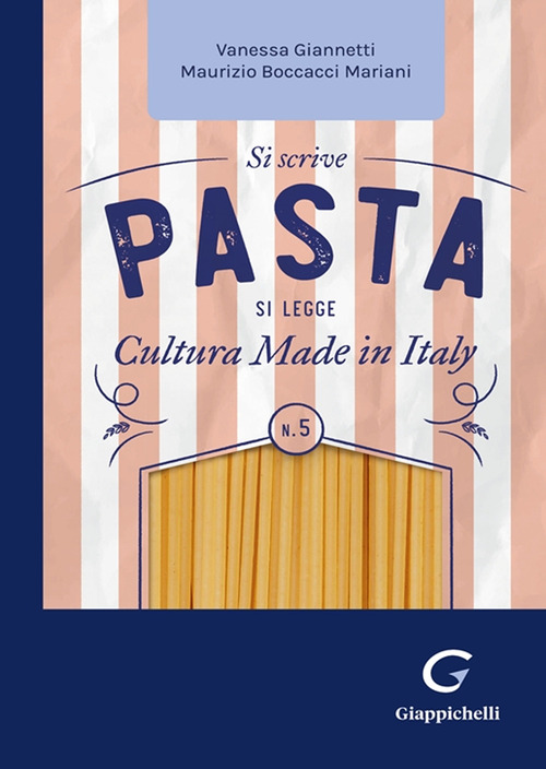 Si scrive pasta si legge cultura made in Italy